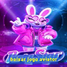 baixar jogo aviator